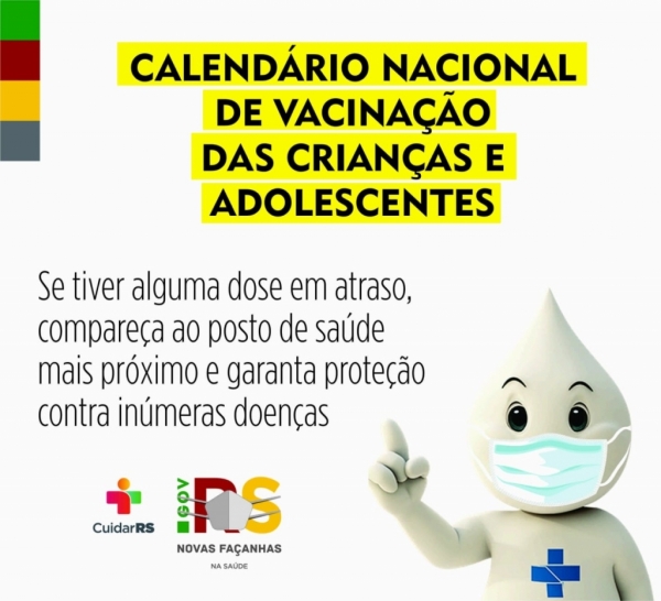 Calendário Nacional de Vacinação das Crianças e Adolescentes Calendário Nacional de Vacinação das Crianças e Adolescentes