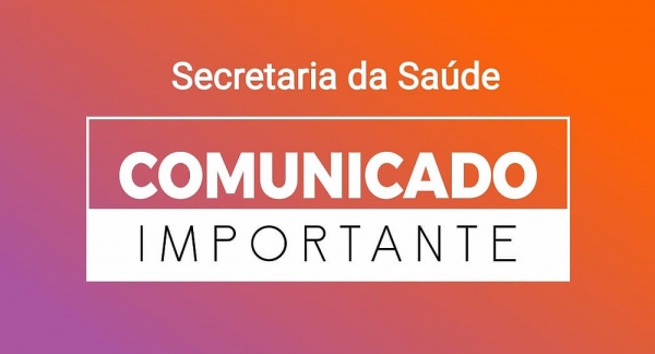 Secretaria Municipal de Saúde Informa Secretaria Municipal de Saúde Informa