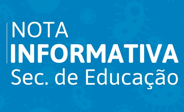 Nota Informativa da Secretaria de Educaçao de Pinhal Grande Nota Informativa da Secretaria de Educaçao de Pinhal Grande
