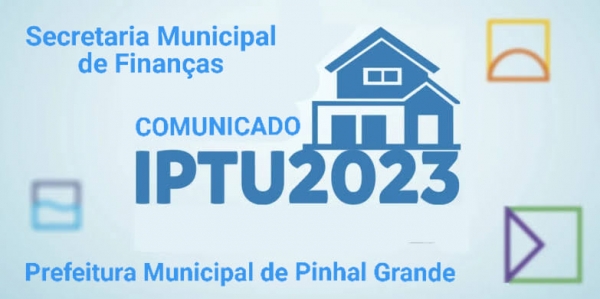 SECRETARIA DE FINANÇAS DIVULGA OS VENCIMENTOS DO IPTU 2023 PARA PAGAMENTOS EM COTA ÚNICA COM DESCONTO OU PARCELADO EM TRÊS VENCIMENTOS SECRETARIA DE FINANÇAS DIVULGA OS VENCIMENTOS DO IPTU 2023 PARA PAGAMENTOS EM COTA ÚNICA COM DESCONTO OU PARCELADO EM TRÊS VENCIMENTOS