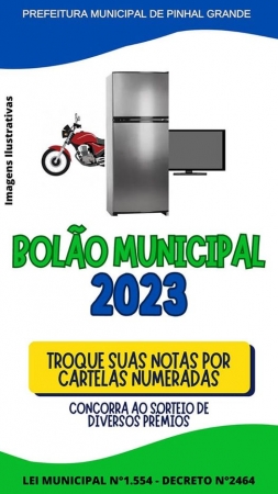 NOTAS FISCAIS JÁ PODEM SER TROCADAS POR CARTELAS DO BOLÃO MUNICIPAL 2023 NOTAS FISCAIS JÁ PODEM SER TROCADAS POR CARTELAS DO BOLÃO MUNICIPAL 2023