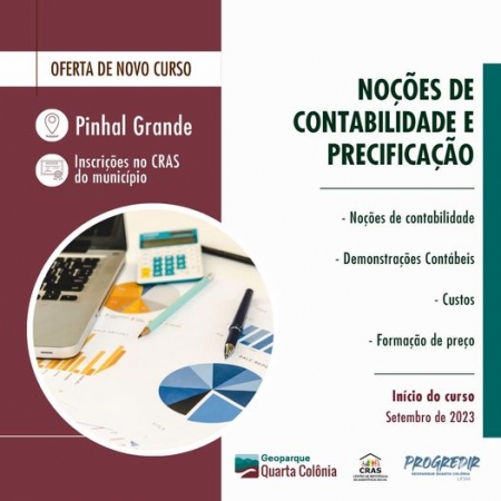 NOVO CURSO OFERECIDO PELO PROGRAMA PROGREDIR ESTÁ COM INSCRIÇÕES ABERTAS EM PINHAL GRANDE: NOÇÕES DE CONTABILIDADE E PRECIFICAÇÃO NOVO CURSO OFERECIDO PELO PROGRAMA PROGREDIR ESTÁ COM INSCRIÇÕES ABERTAS EM PINHAL GRANDE: NOÇÕES DE CONTABILIDADE E PRECIFICAÇÃO