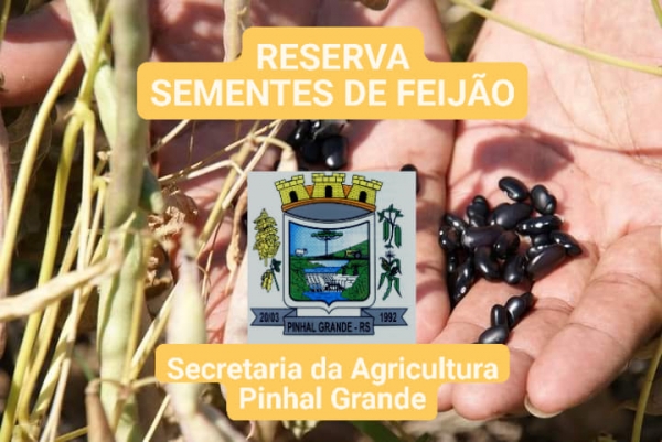 AVISO IMPORTANTE: RESERVA DE SEMENTES DE FEIJÃO AVISO IMPORTANTE: RESERVA DE SEMENTES DE FEIJÃO