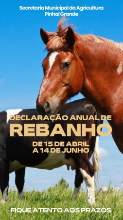 DECLARAÇÃO ANUAL DE REBANHO DE 2024: PRAZO ANTECIPADO E PERÍODO MAIS CURTO DECLARAÇÃO ANUAL DE REBANHO DE 2024: PRAZO ANTECIPADO E PERÍODO MAIS CURTO