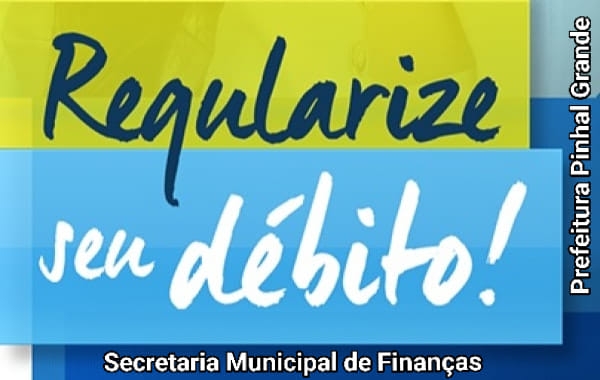 AVISO DA SECRETARIA MUNICIPAL DE FINANÇAS DE PINHAL GRANDE AVISO DA SECRETARIA MUNICIPAL DE FINANÇAS DE PINHAL GRANDE