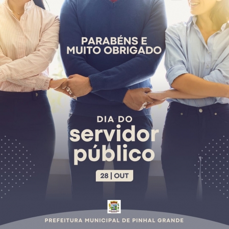 28 DE OUTUBRO - DIA DO SERVIDOR PÚBLICO 28 DE OUTUBRO - DIA DO SERVIDOR PÚBLICO