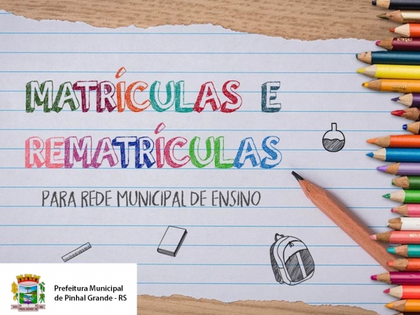 Matrícula e Rematrícula na Rede Municipal Matrícula e Rematrícula na Rede Municipal