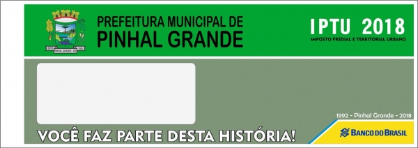 CARNÊS DO IPTU 2018 JÁ ESTÃO DISPONÍVEL NA AGÊNCIA DO CORREIOS DE PINHAL GRANDE CARNÊS DO IPTU 2018 JÁ ESTÃO DISPONÍVEL NA AGÊNCIA DO CORREIOS DE PINHAL GRANDE