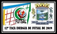 12ª TAÇA ENERGIA DE FUTSAL 12ª TAÇA ENERGIA DE FUTSAL